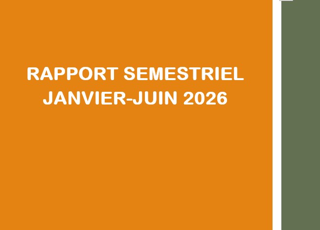 Rapport semestriel Janvier – Juin